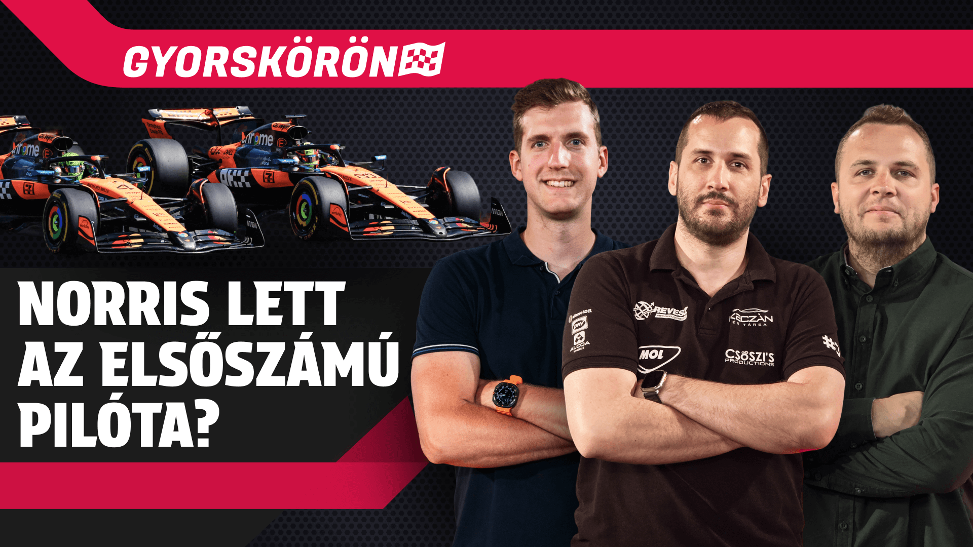 A McLaren lezárta a bajnokságot és jön Silverstone! | Gyorskörön | S01E05