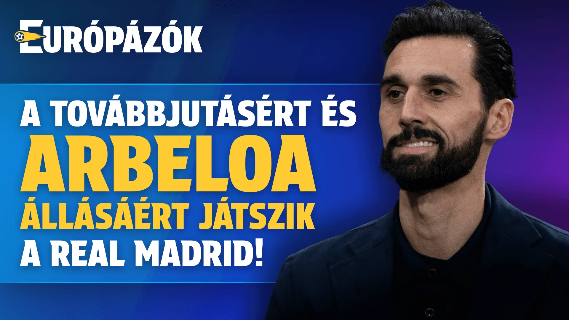 A továbbjutásért és Arbeloa állásáért játszik a Real Madrid! | Európázók | S01E11