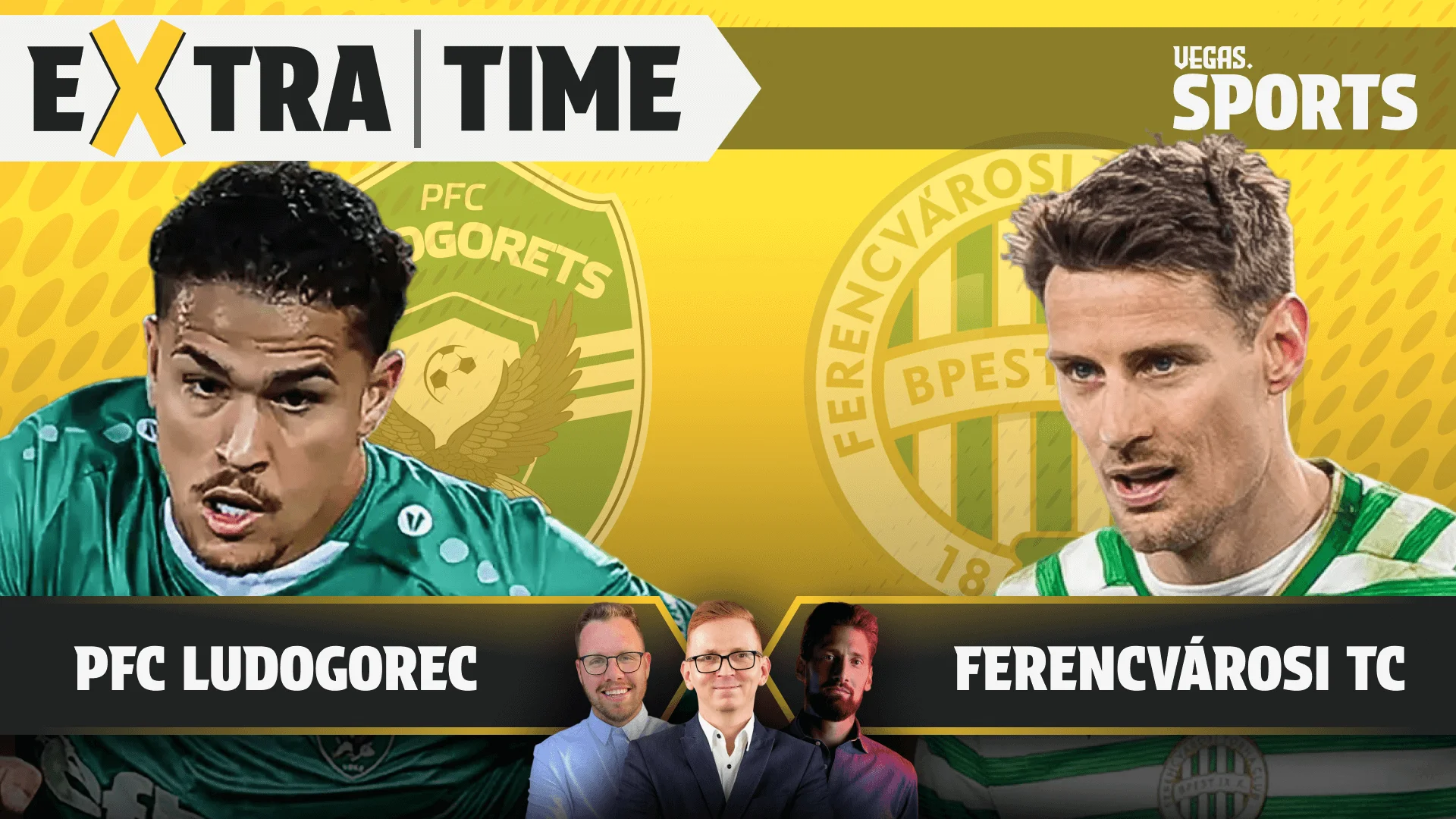 PFC Ludogorec - Ferencvárosi TC | ÉLŐ KIBESZÉLŐ | Extra Time