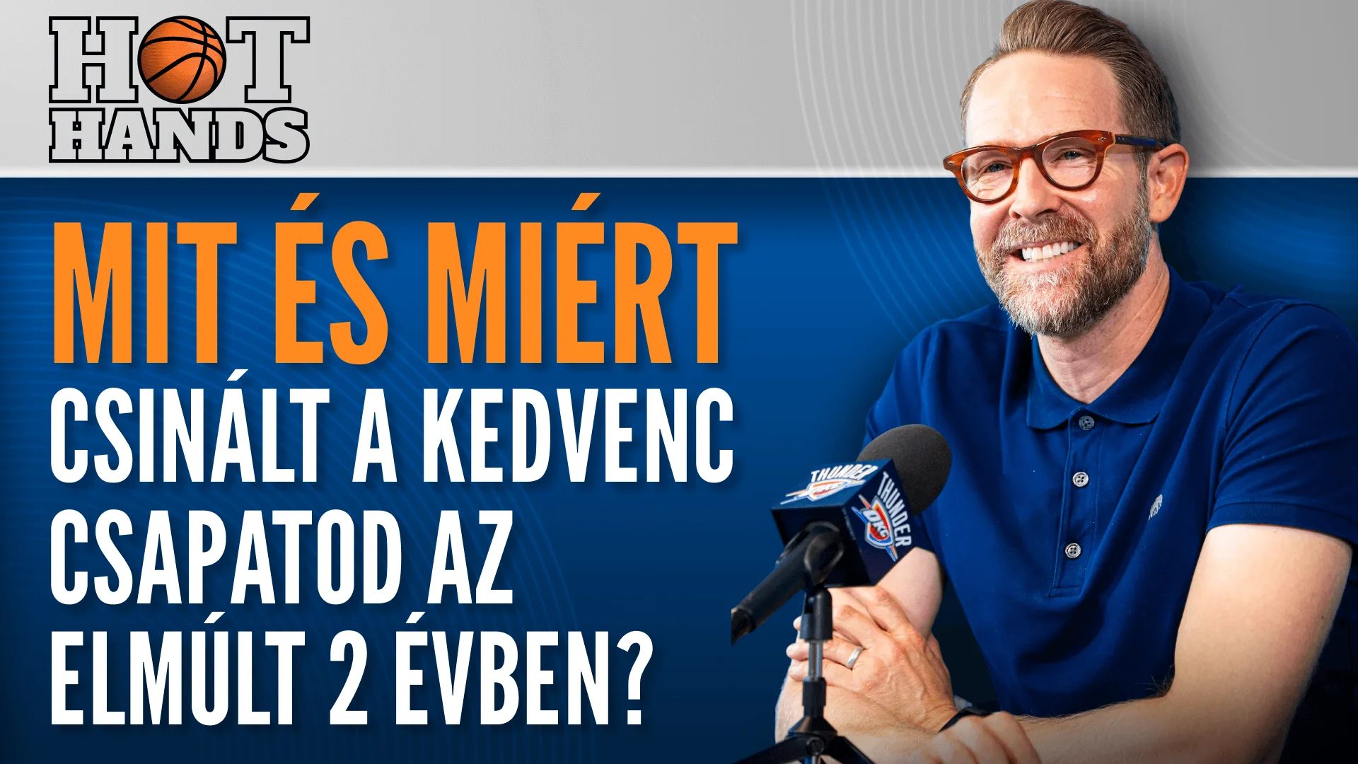 Mit és miért csinált a kedvenc csapatod az elmúlt 2 évben? | Hot Hands | S01E19