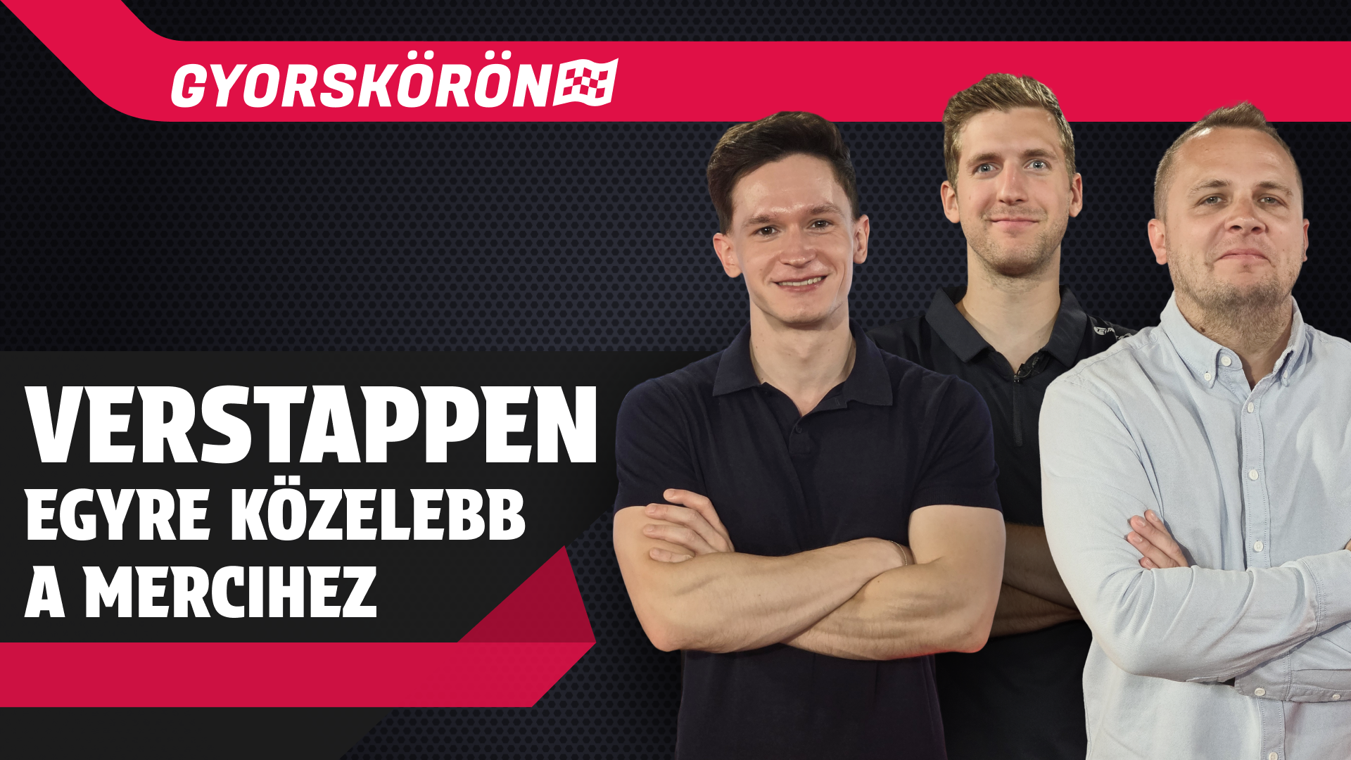 Verstappen egyre közelebb a Mercedeshez, Russell-nek befellegzett? | Gyorskörön | S01E07