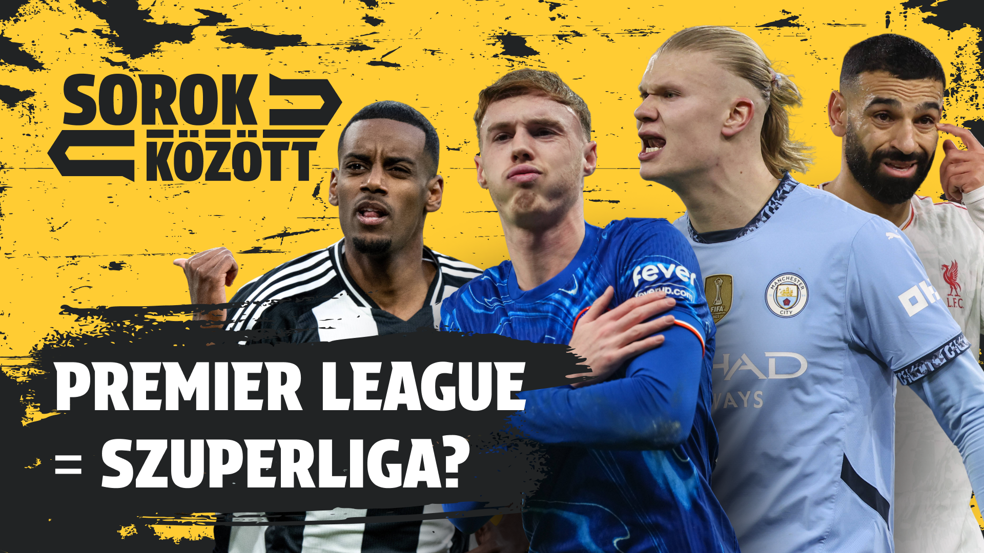 Már rég létezik a Szuperliga, Premier League-nek hívják | Sorok között | S01E09