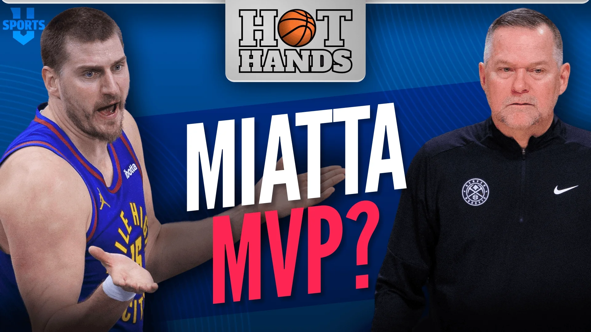 Mike Malone nélkül sosem lett volna MVP Jokic? | Hot Hands | S01E26