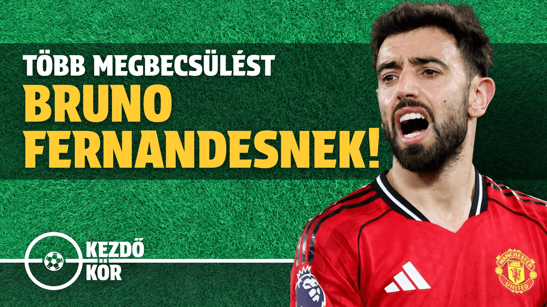Bruno Fernandes a PL legjobb középpályása? | Kezdőkör | S01E16