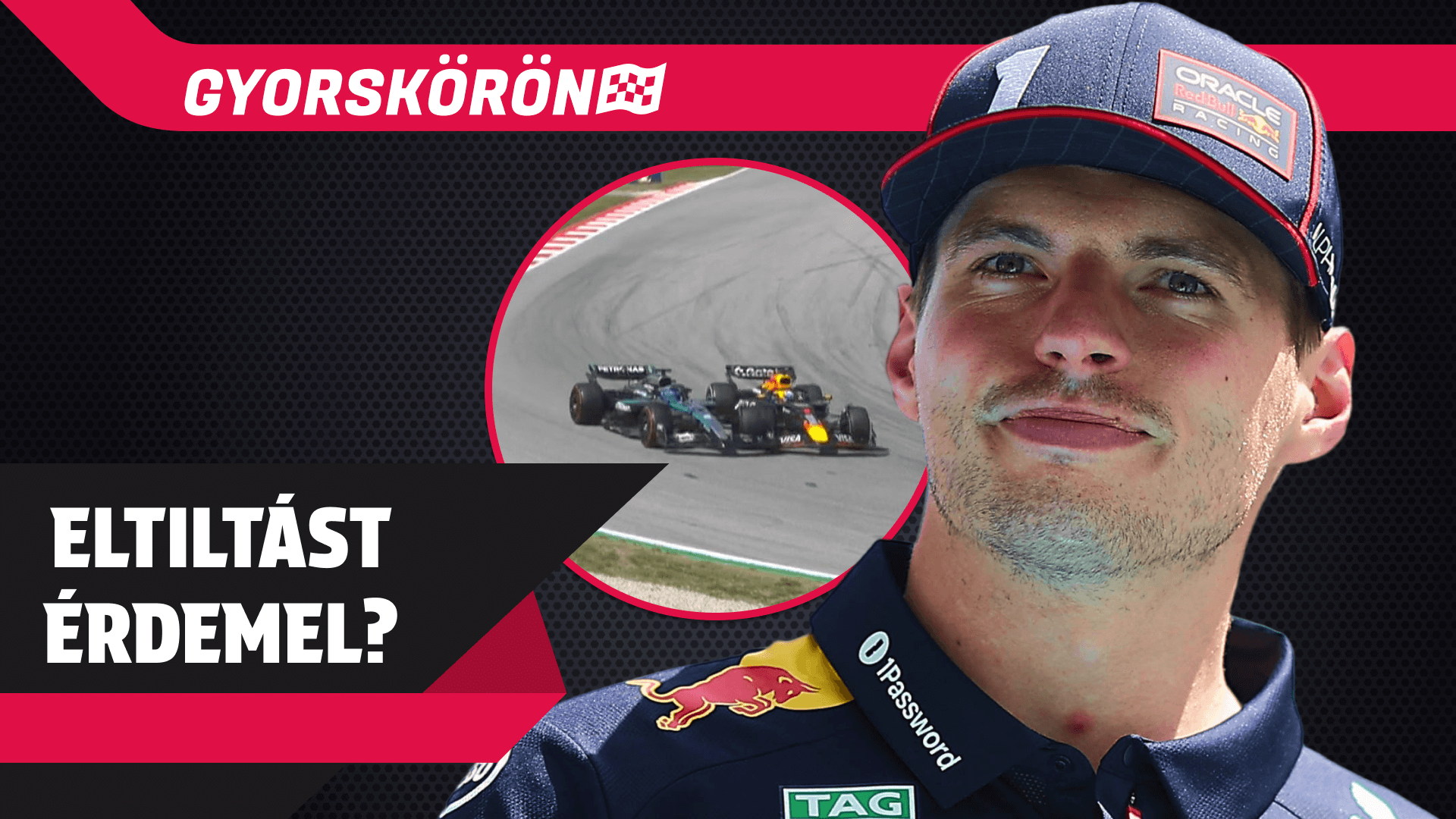 Eltiltást érdemel Verstappen? | Gyorskörön | S01E01