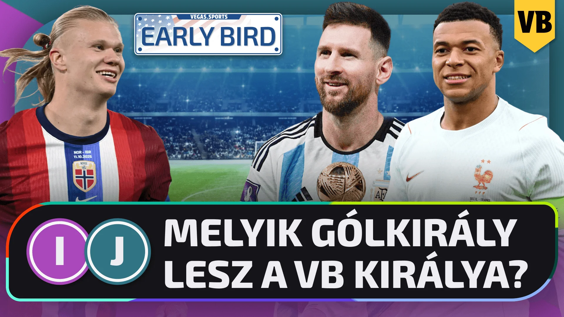 Melyik gólkirály lesz a vb királya? | Early Bird | S01E05