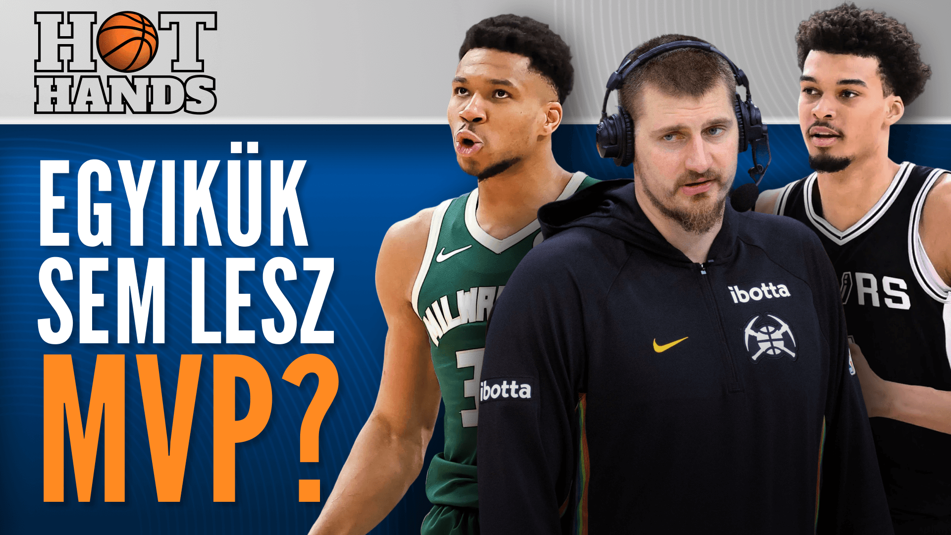 Jokic, Giannis és Wembanyama sem lesz MVP az NBA-szabálya miatt?! | Hot Hands | S01E14