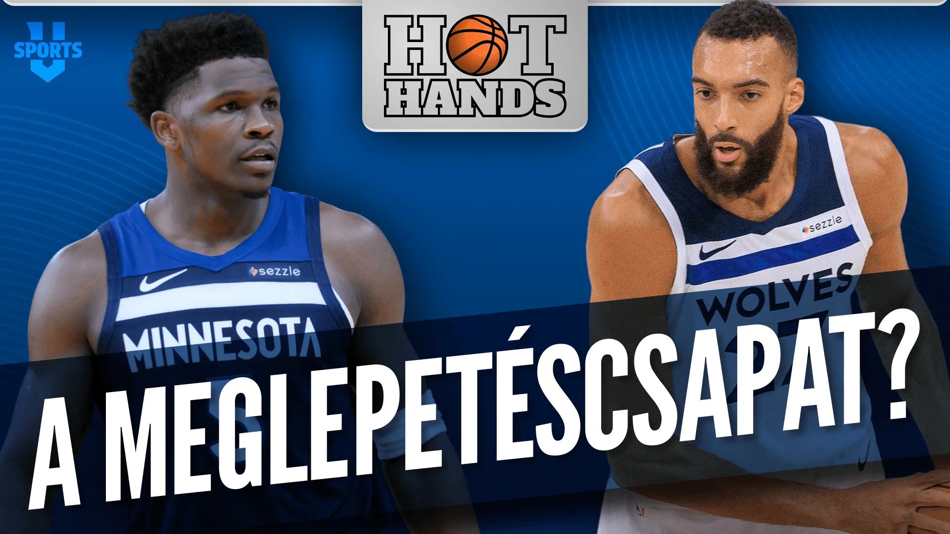 Miért nem számoltunk a Minnesotával? | Hot Hands | S01E30
