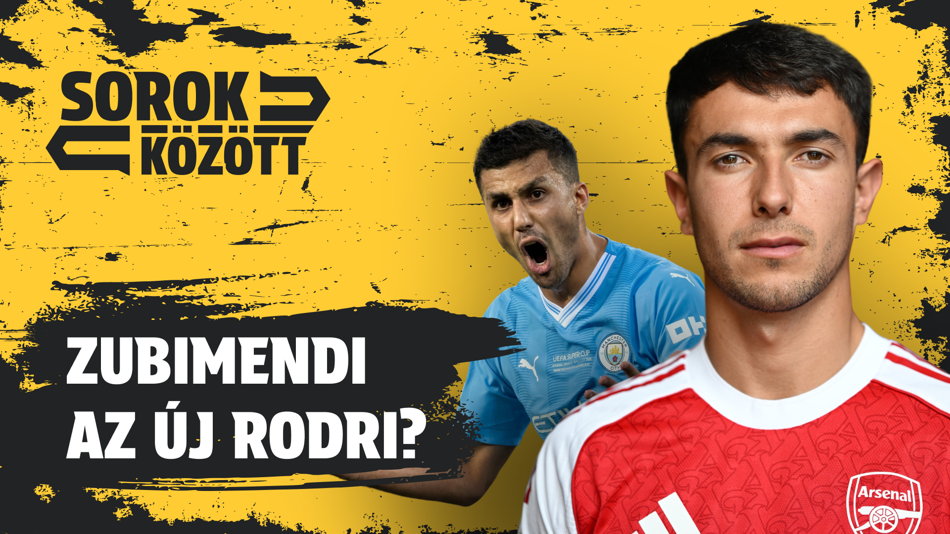Zubimendi lesz az Arsenal Rodrija? | Sorok között | S01E08