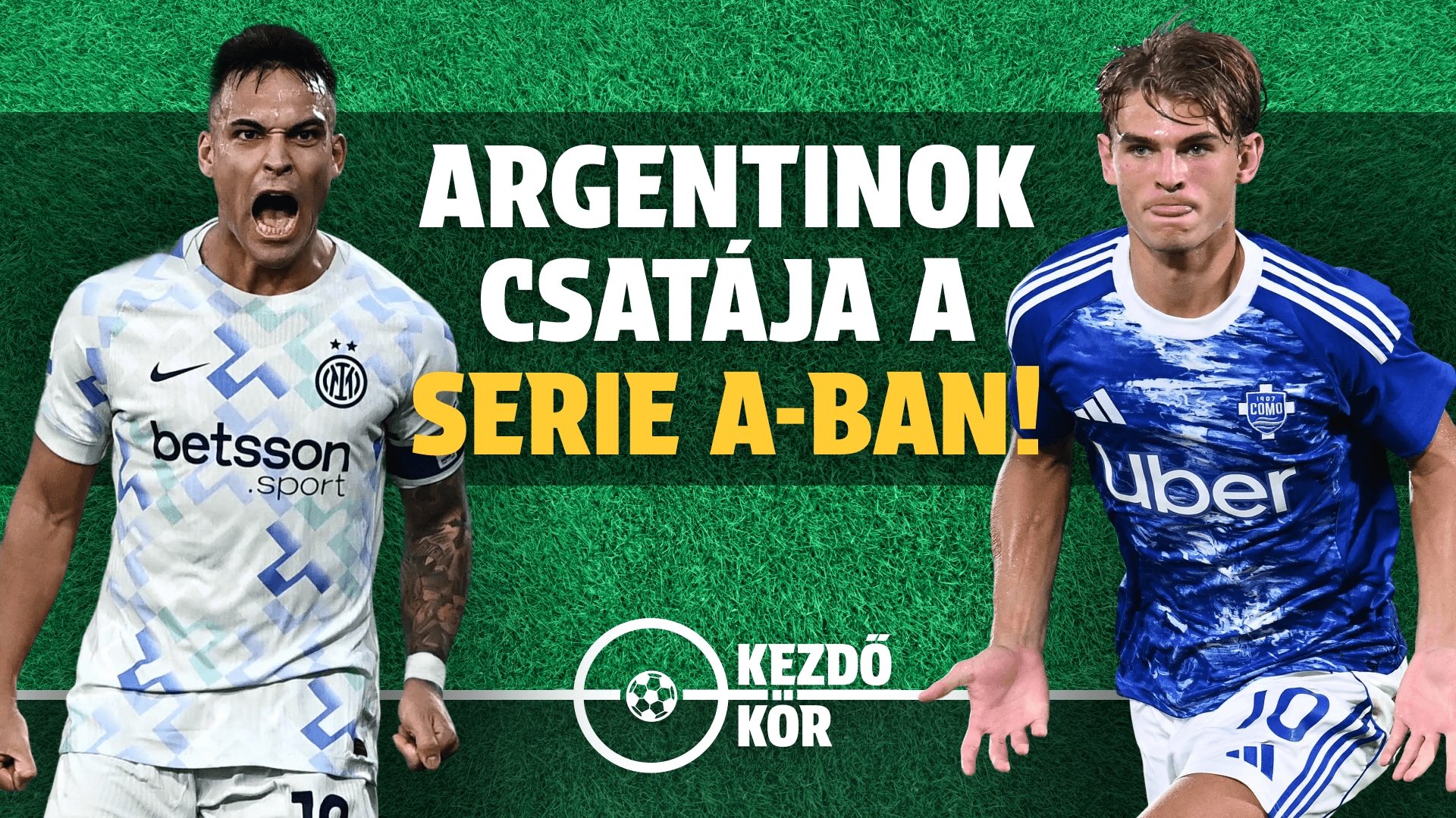 Argentinok csatája a Serie A-ban! | Kezdőkör | S01E14