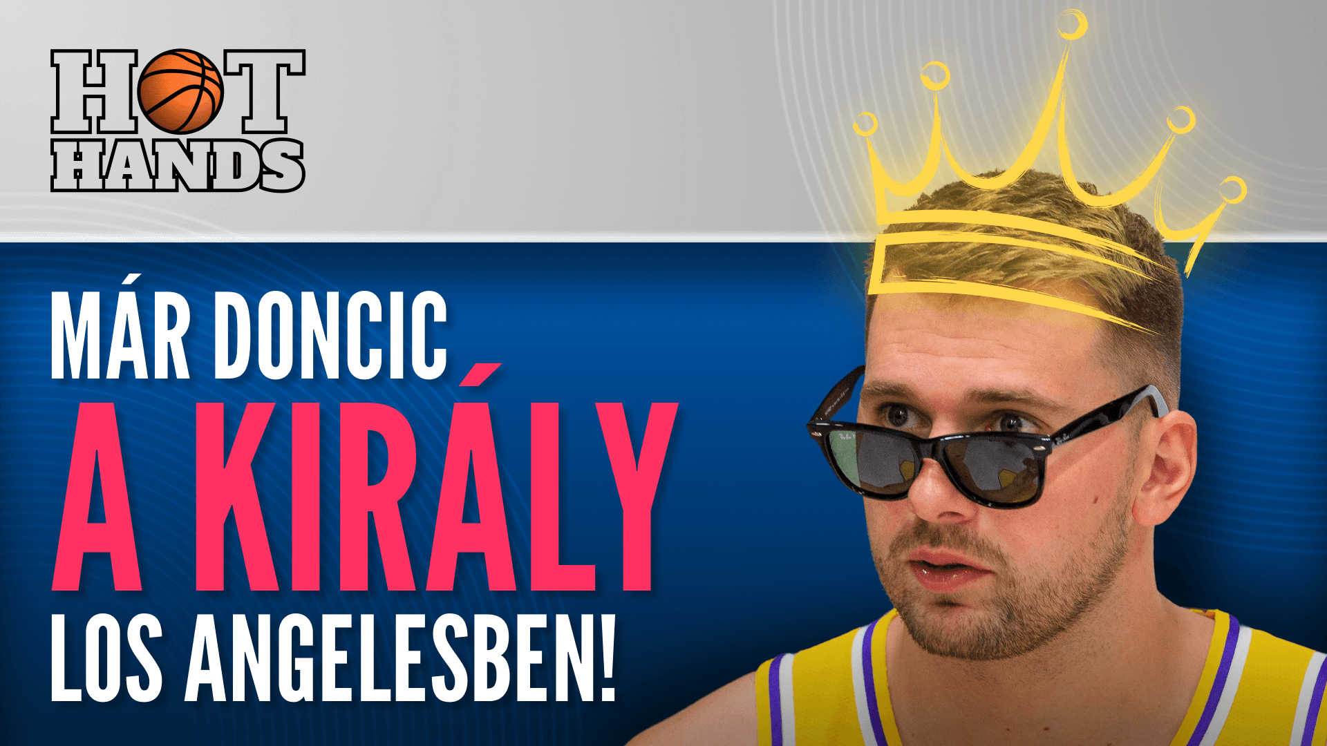 Már Doncic a király Los Angelesben! | Hot Hands | S01E08