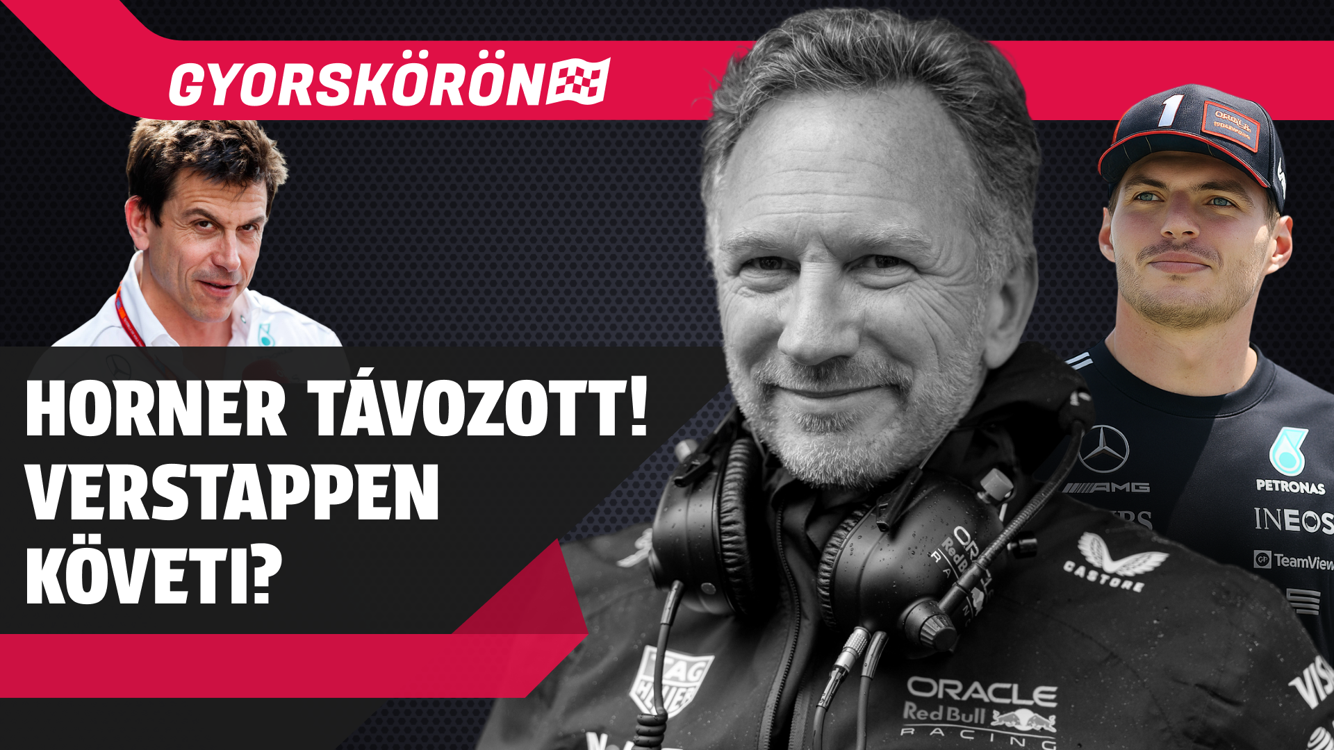 Christian Horner már nem a Red Bull csapatfőnöke, Verstappen is távozik? | Gyorskörön | S01E06