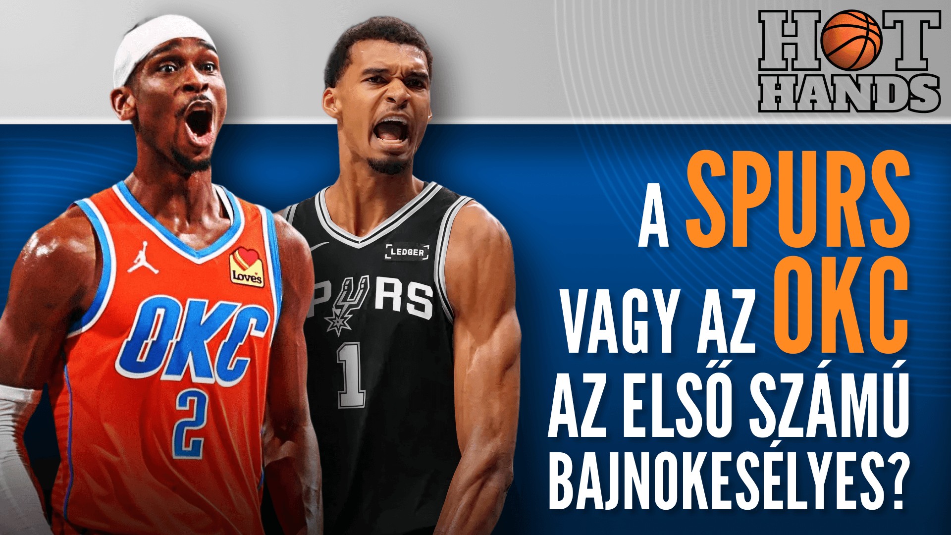 A Spurs akadályozhatja meg az OKC címvédését!? | Hot Hands | S01E13