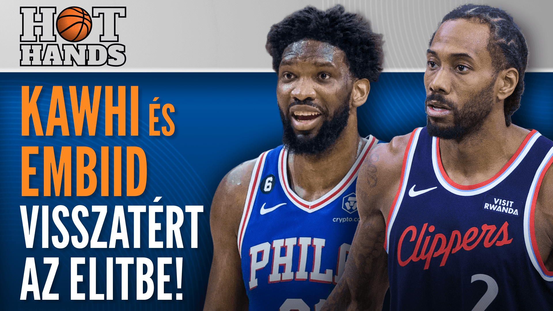 Kawhi és Embiid visszatért az elitbe! | Hot Hands | S01E15