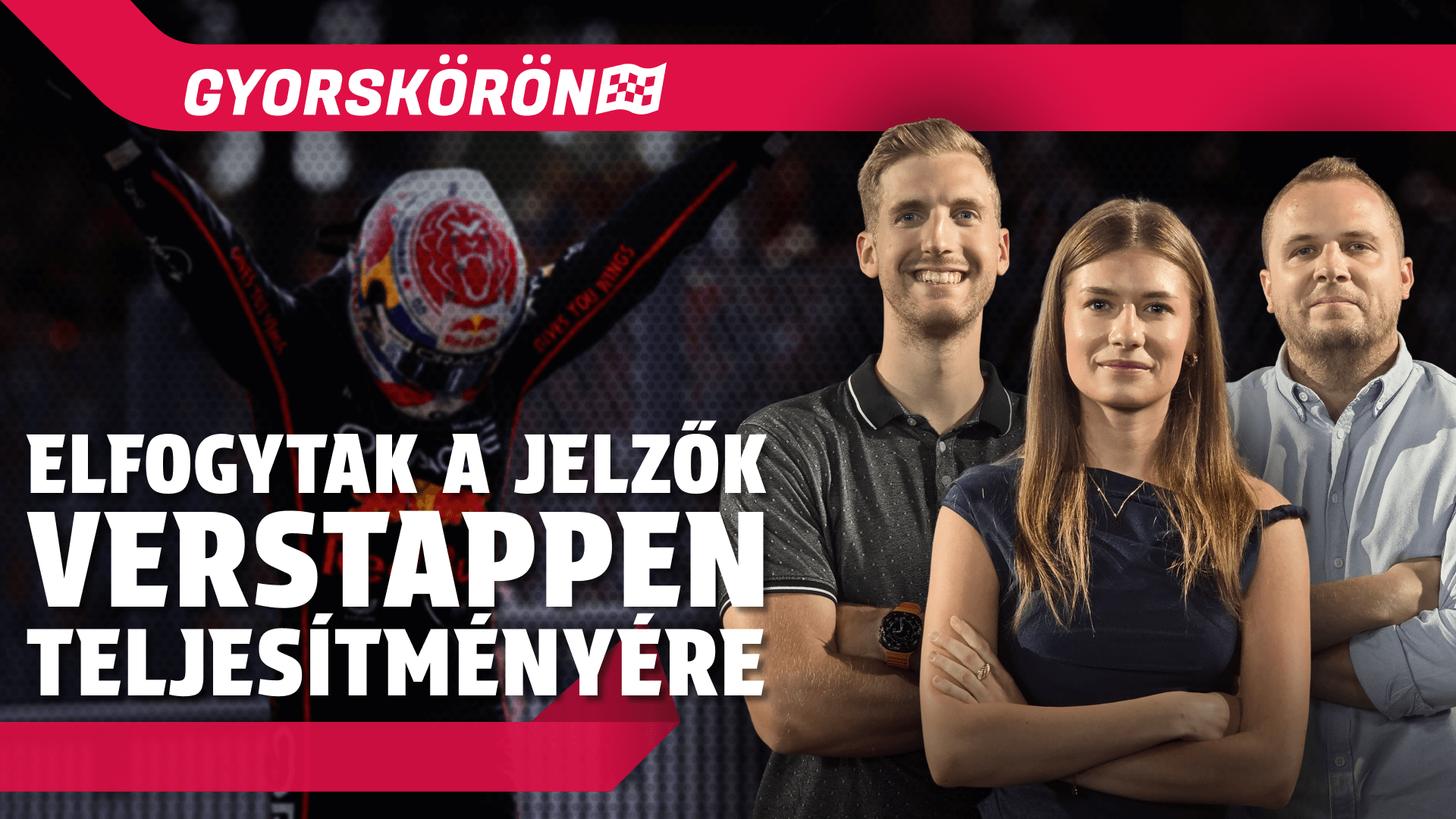 Verstappen az F1-történelem egyik legjobb versenyzője? | Gyorskörön | S01E15