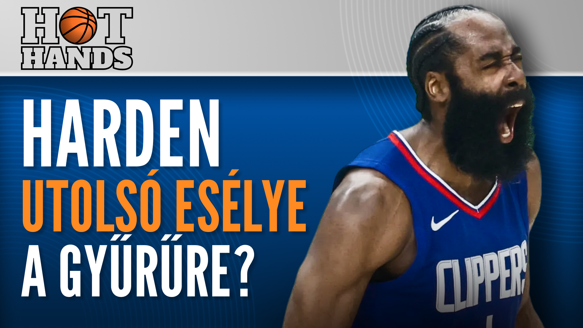 James Harden utolsó esélye a bajnoki gyűrűre? | Hot Hands | S01E17