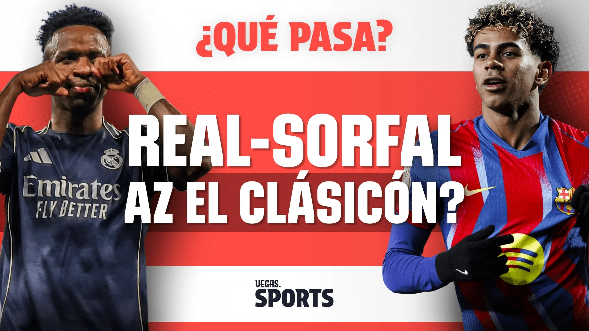 Lesz Real-sorfal az El Clásicón? | ¿Qué Pasa? | S02E38