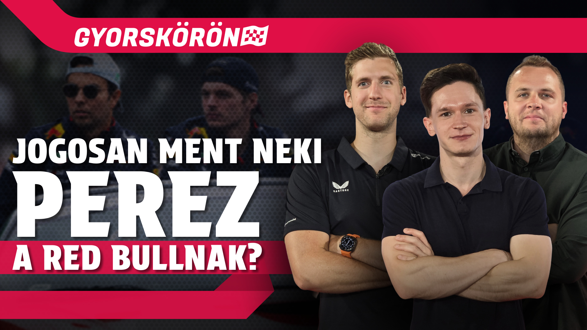 Jogosan ment neki Pérez a Red Bullnak? | Gyorskörön | S02E01