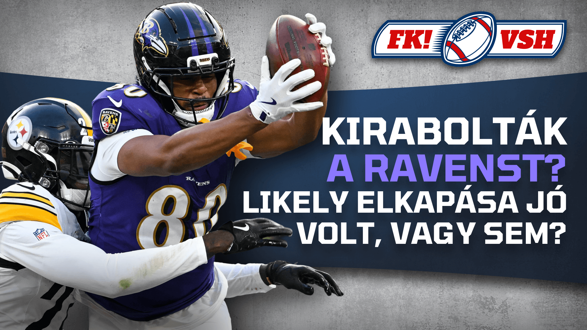 Likely elkapása jó volt, vagy sem? Kirabolták a Ravenst? | FK! × VSH | S01E10