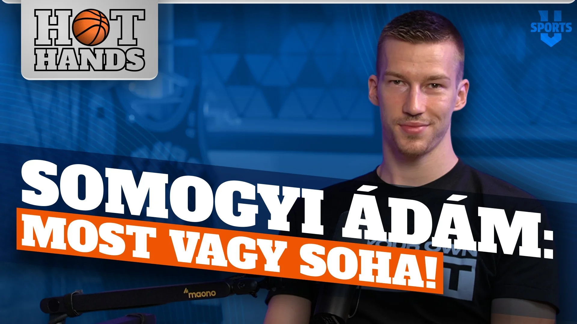 Irány Bilbao! – Exkluzív interjú Somogyi Ádámmal | Hot Hands | S01E35
