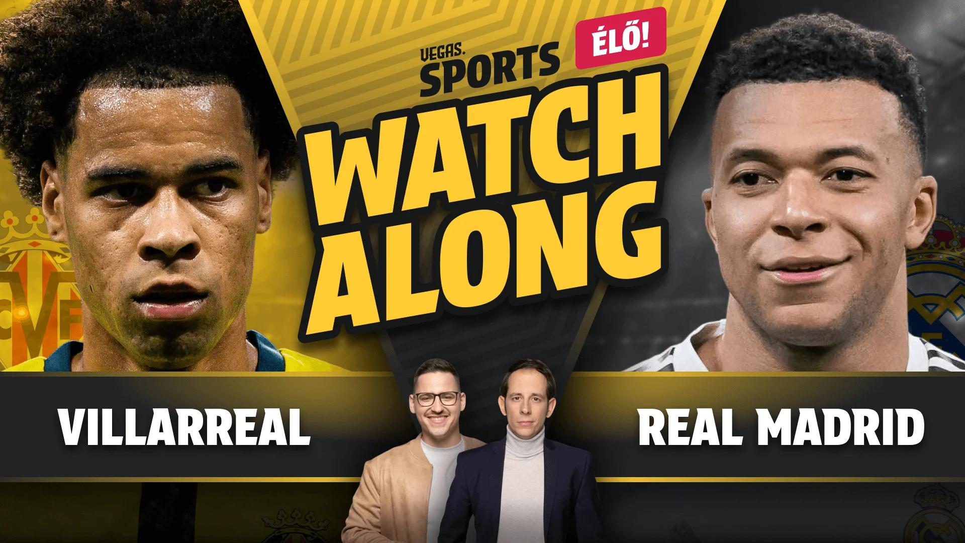VILLARREAL - REAL MADRID ÉLŐ LALIGA WATCHALONG Koppányi Gerivel és Nagy Viktorral