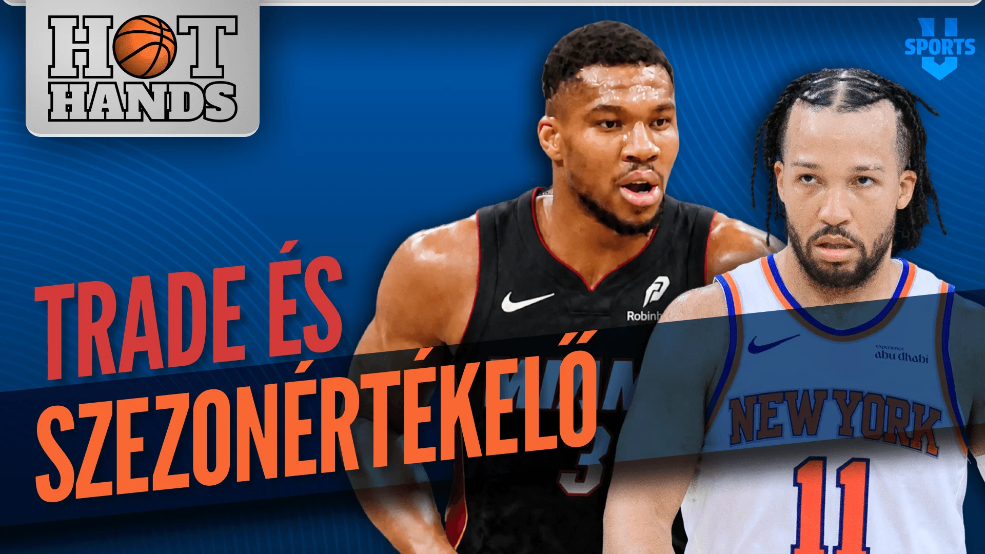 Giannis hibázott, a Knicks szétesik? | Hot Hands | S01E36