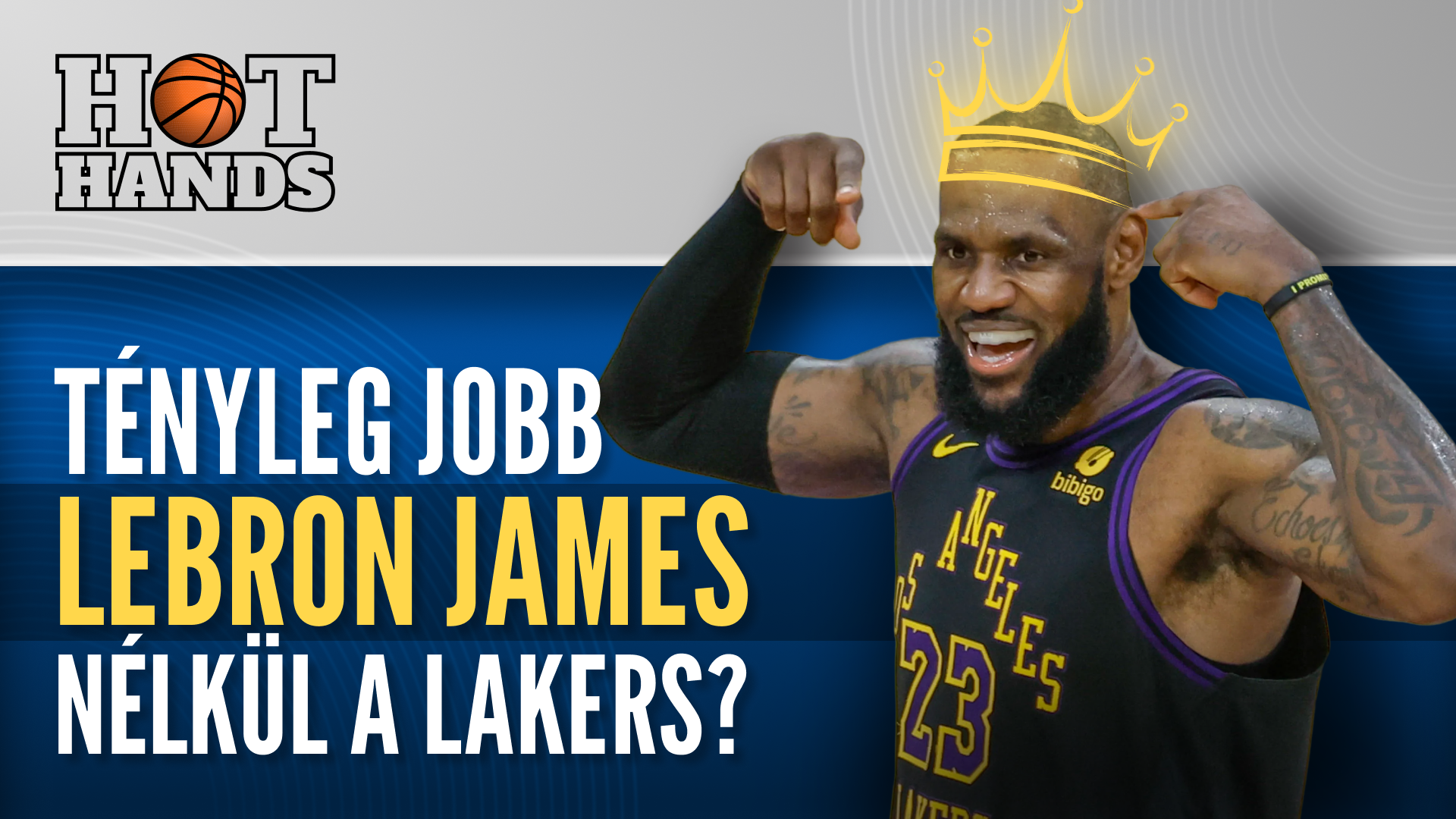 LeBron James nélkül jobb a Lakers? | Hot Hands | S01E05