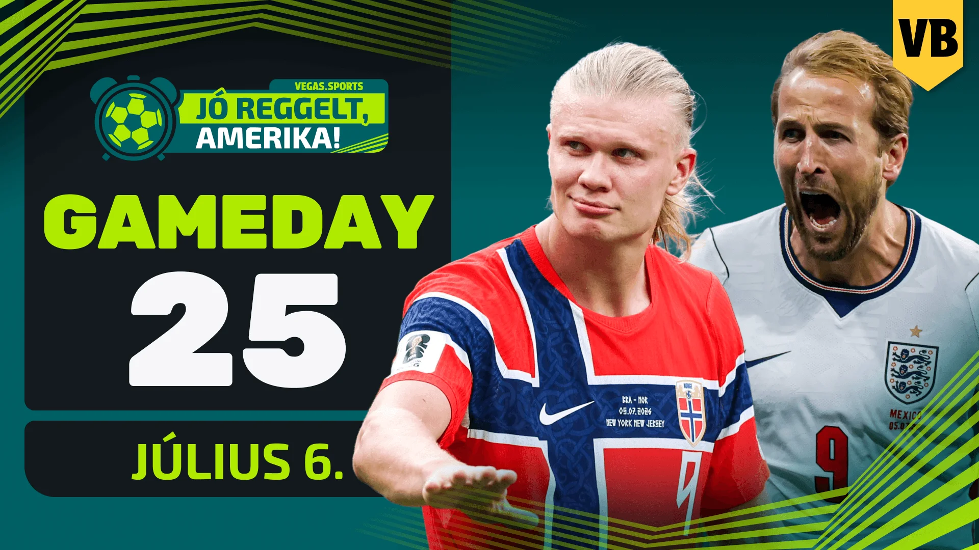 Haaland hazaküldte Brazíliát, Anglia túlélte a mexikói poklot | Jó reggelt, Amerika! | GAMEDAY 25