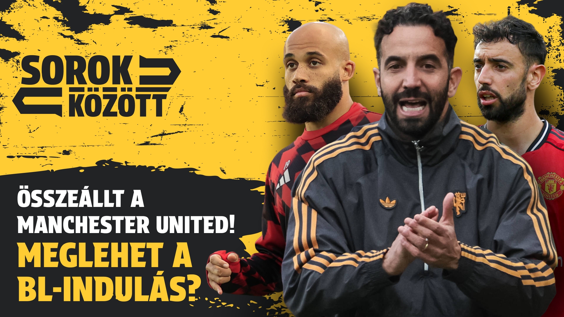 A Manchester United megtáltosodott! De mitől? | Sorok között | S01E24