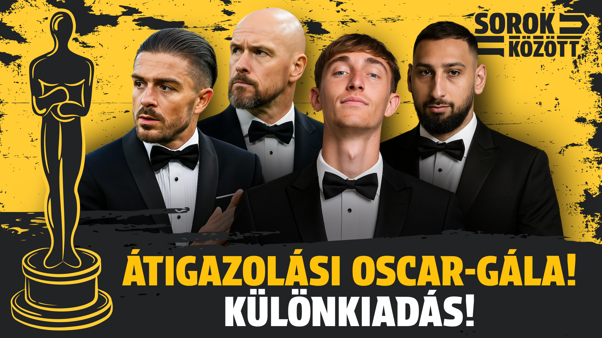 Átigazolási Oscar-gála! - Különkiadás! | Sorok között | S01E17