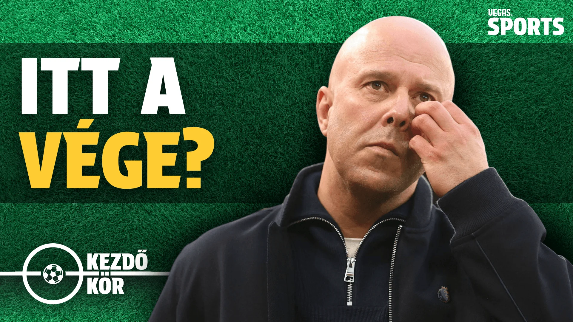 Csak idő kérdése, hogy mikor távozik Slot?| Kezdőkör | S01E30