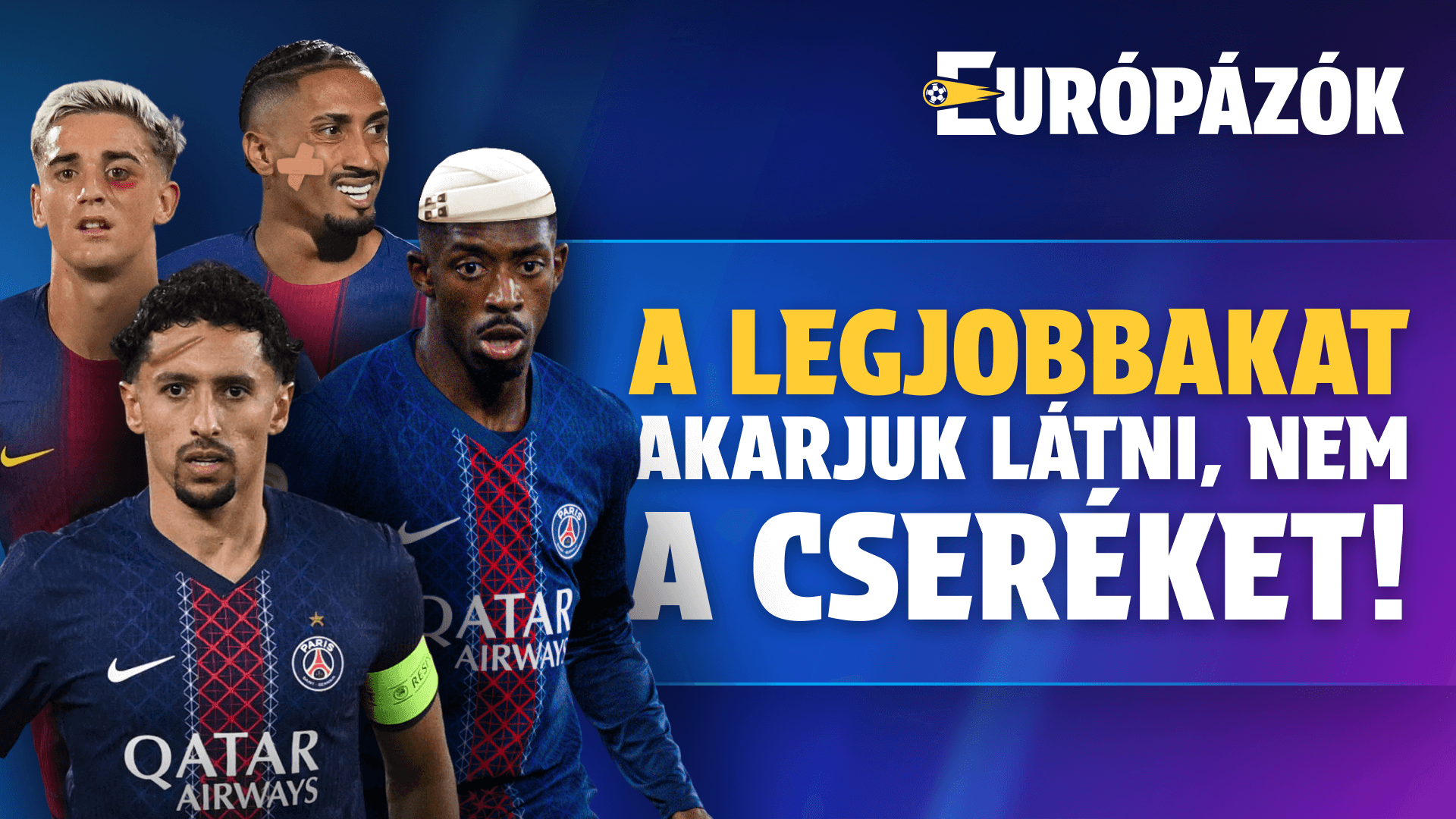 A sérülések tönkreteszik a Bajnokok Ligáját?! | Európázók | S01E03