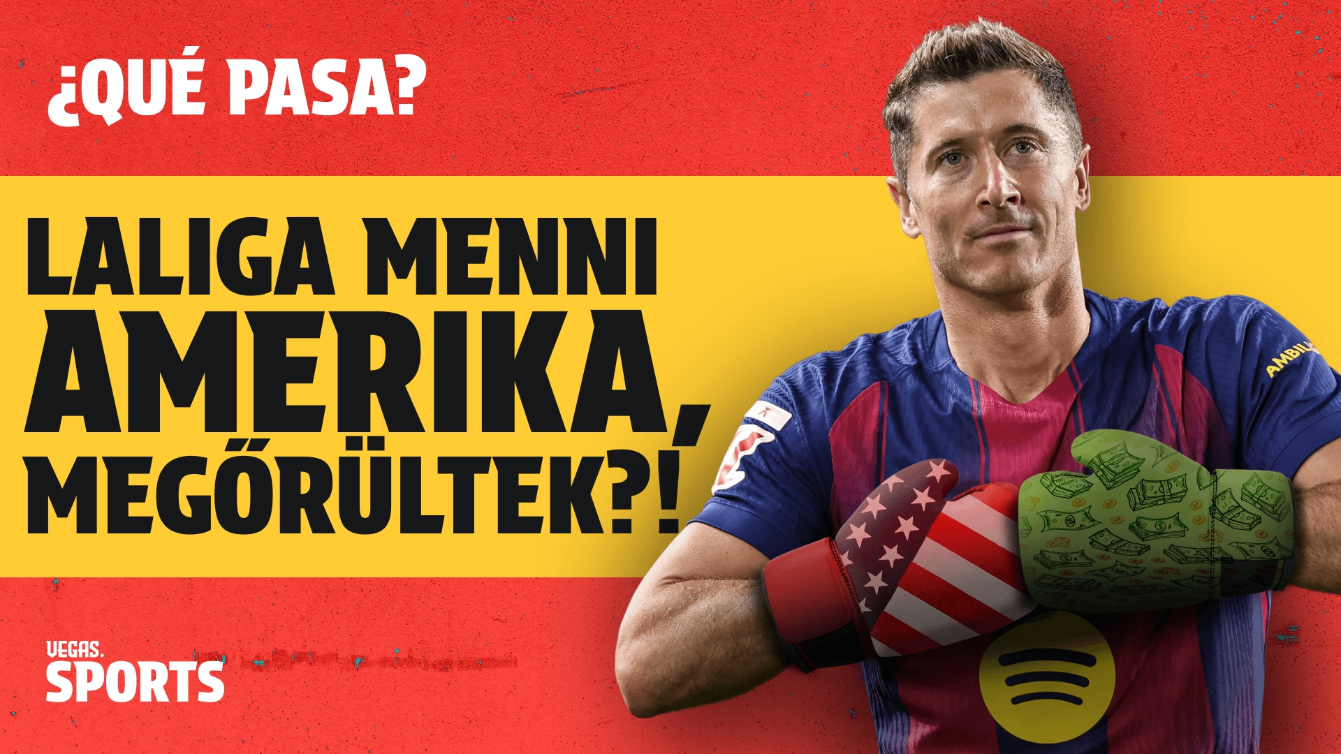 LALIGA menni Amerika, megőrültek?! | ¿Qué Pasa? | S02E10